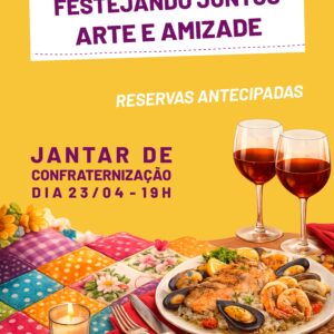 23/04 - JANTAR DE CONFRATERNIZAÇÃO